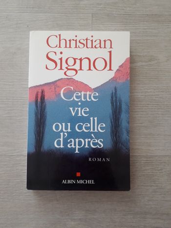 Livre cette vie ou celle d'après Christian Signol