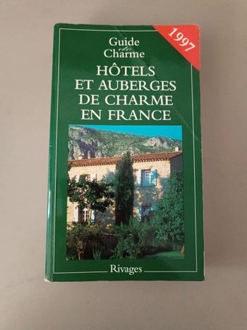 Guide de charme hôtel et auberge de charme en France rivage 1997