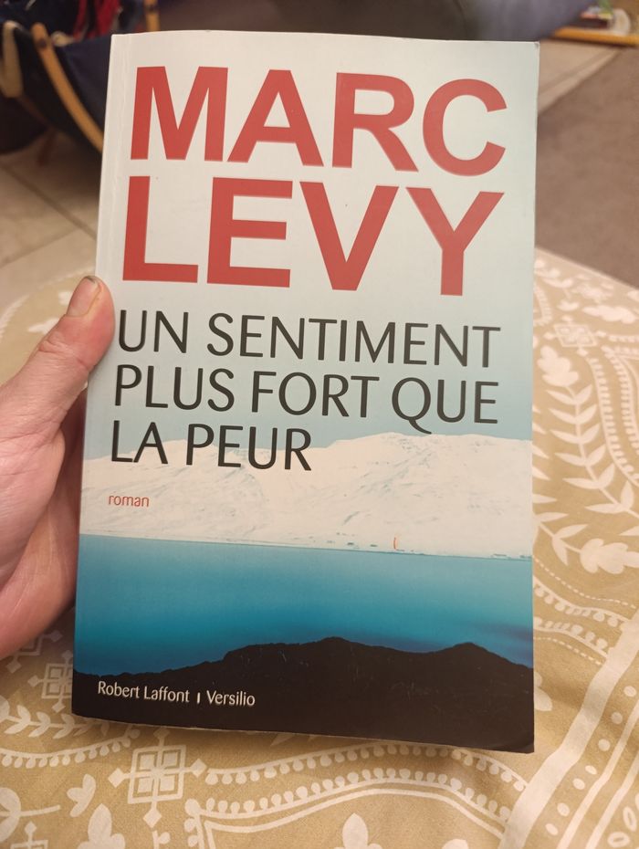 Marc Levy - Un sentiment plus fort que la peur