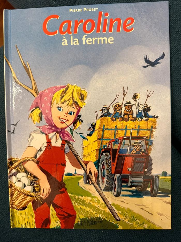Livre vintage Caroline à la ferme album bd Pierre Probst Hachette Jeunesse