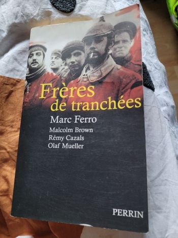 Frères de tranchées Marc Ferro