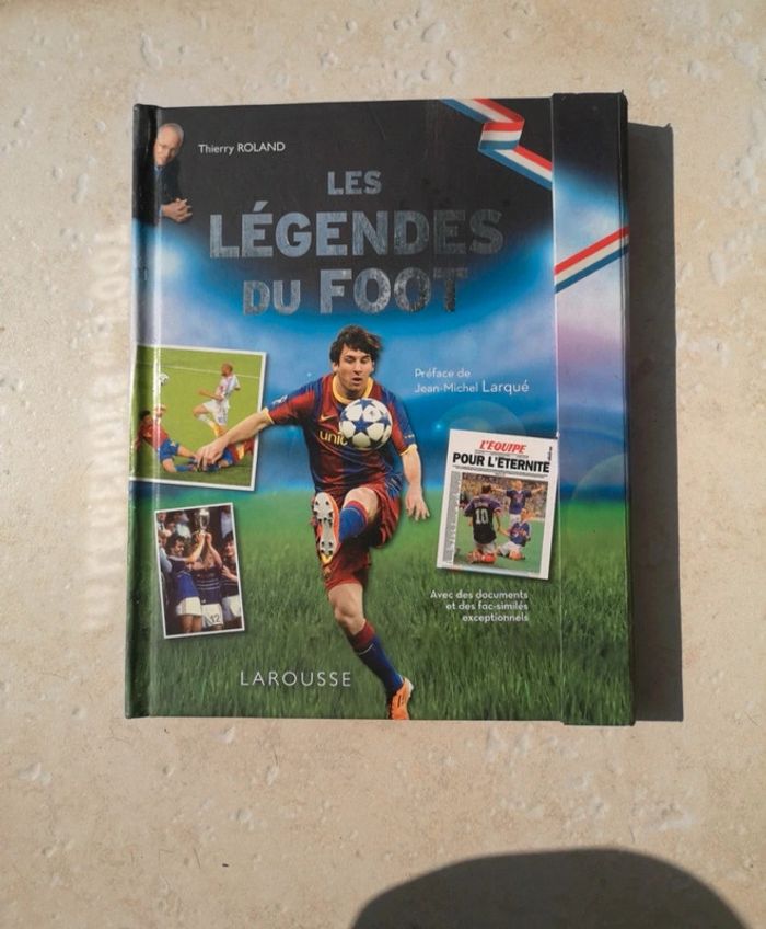 Livre "les légendes du foot" édition larousse