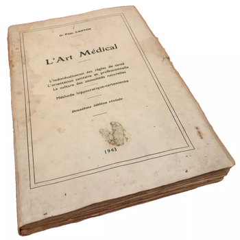Dr Paul Carton L' Art Médical (1943) L' individualisme des règles de santé  L' orientation sanitaire
