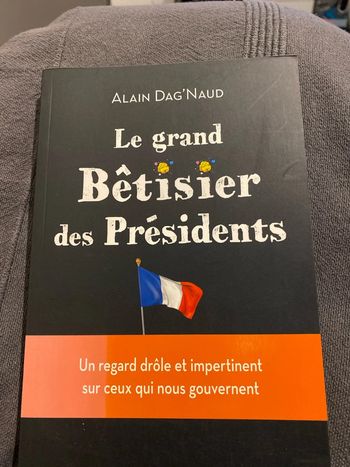 Le grand Bêtisier des Présidents