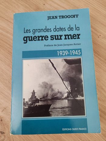 Jean Trogoff 🍀 Les grandes dates de la guerre sur la mer 1939-1945