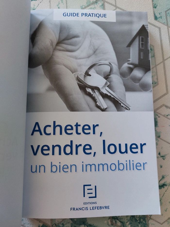 Acheter, Vendre, Louer un Bien Immobilier Guide Pratique - photo numéro 3