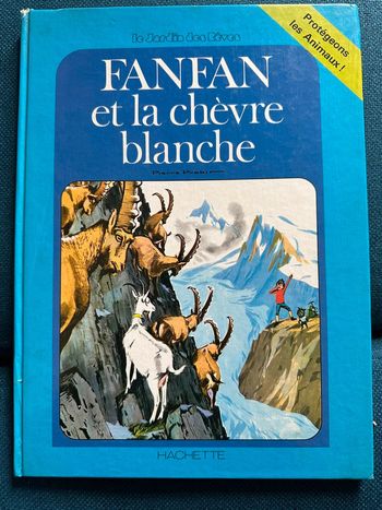 1978 Livre ancien Fanfan et la Chèvre Blanche Pierre Probst Grands albums Hachette bd vintage