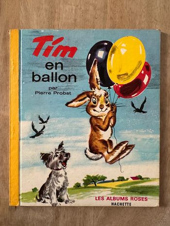 Les albums roses Hachette livre ancien vintage Tim en Ballon Pierre Probst lièvre lapin