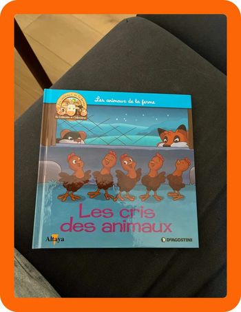 Livre pour enfants sur les animaux de la ferme altaya les cris des animaux
