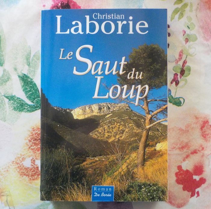 LE SAUT DU LOUP de Christian LABORIE Ed. de Borée