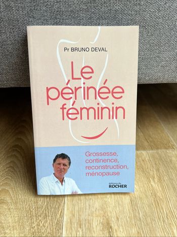 Livre « Le périnée féminin » du Pr Bruno Deval