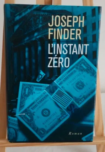 L'instant zéro Joseph Finder