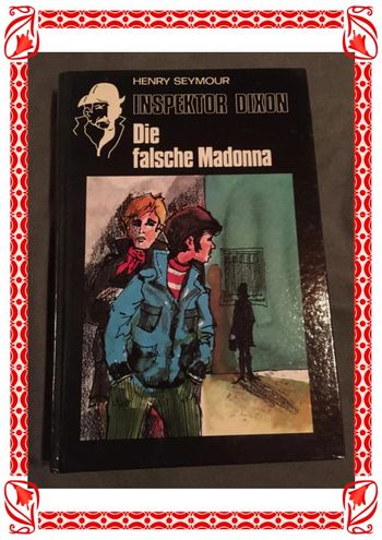 Buch « die falsche Madonna » Inspektor Dixon