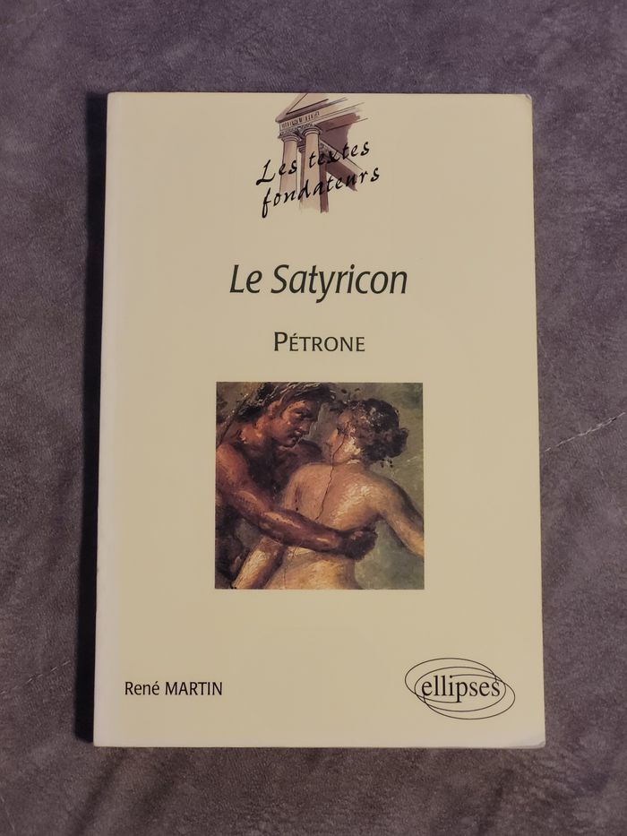 Pétrone, Le Satyricon René Martin