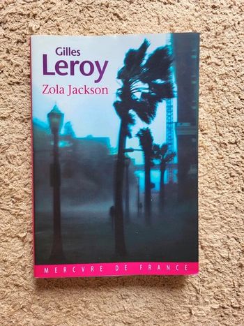Livre Zola Jackson de Gilles Leroy – Roman émouvant sur l'ouragan Katrina