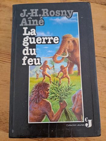 Livre La Guerre du Feu, J.H Rosny Aîné