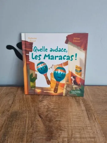 Livre enfant quelle audace les maracas