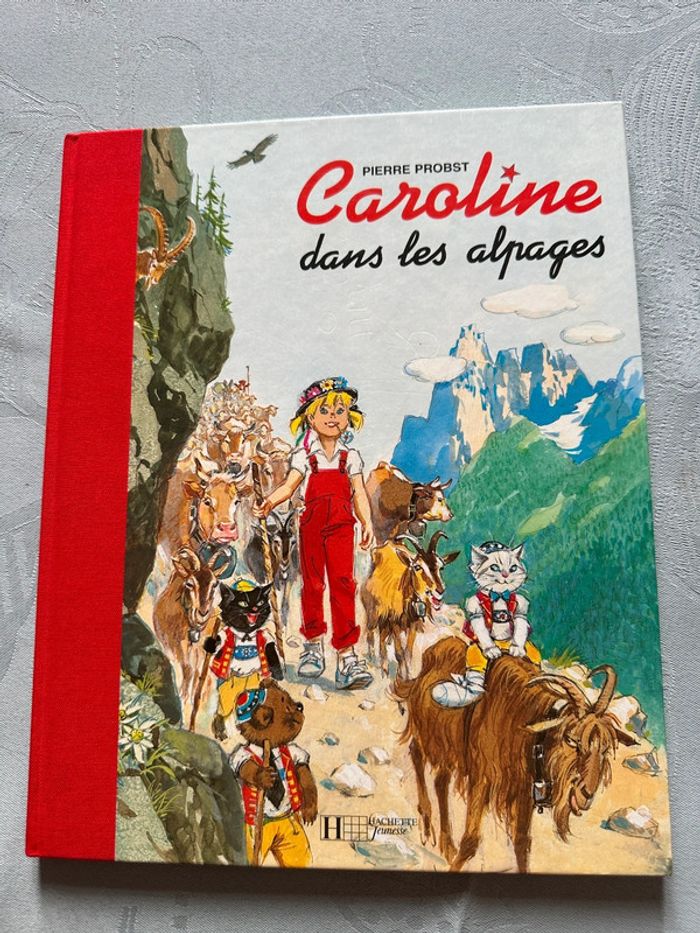 Ouvrage édition limitée Caroline dans les Alpages livre bd album Pierre Probst