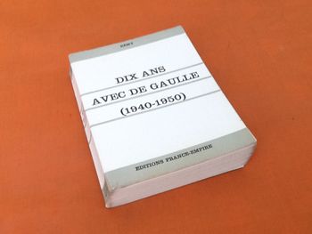 Rémy Dix ans avec De Gaulle 1940-1950 (1971) France-Empire