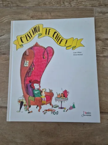 Livre C'est moi le chef Luan Alban