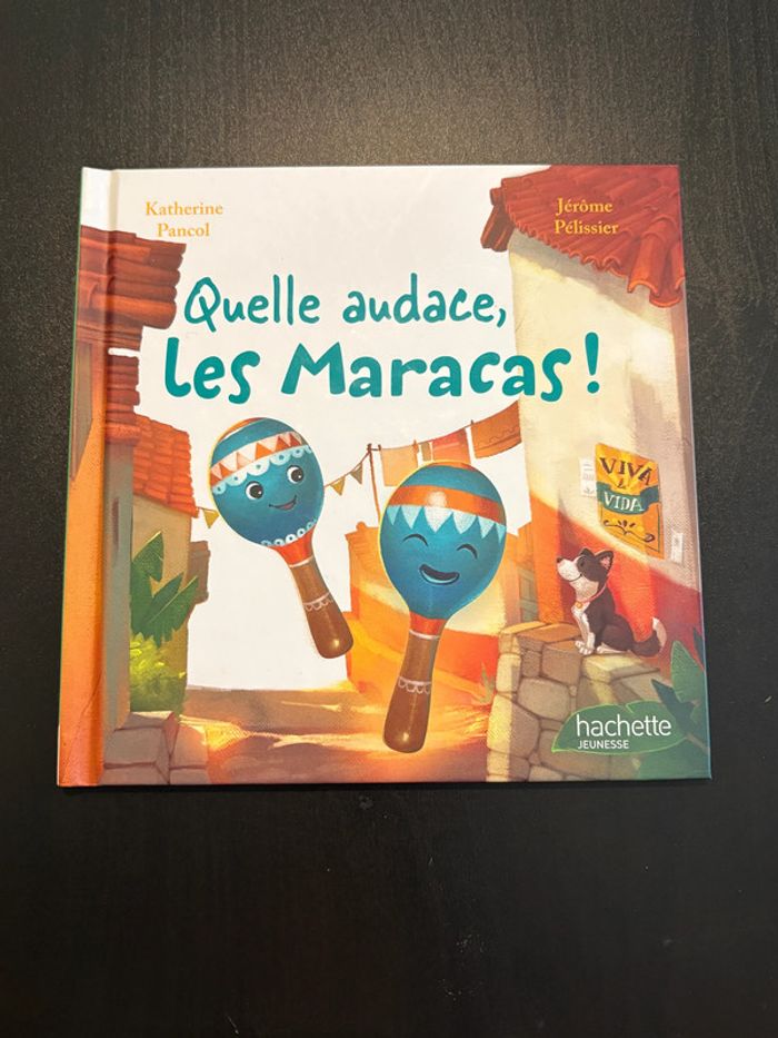 Livre Macdo -  Quelle audace, les maracas !