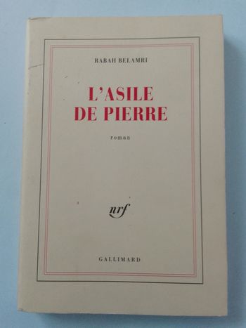 Rabah Belamri - L'asile de Pierre