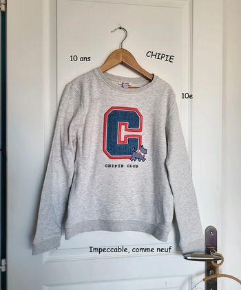 Sweat Chipie comme neuf 10 ans