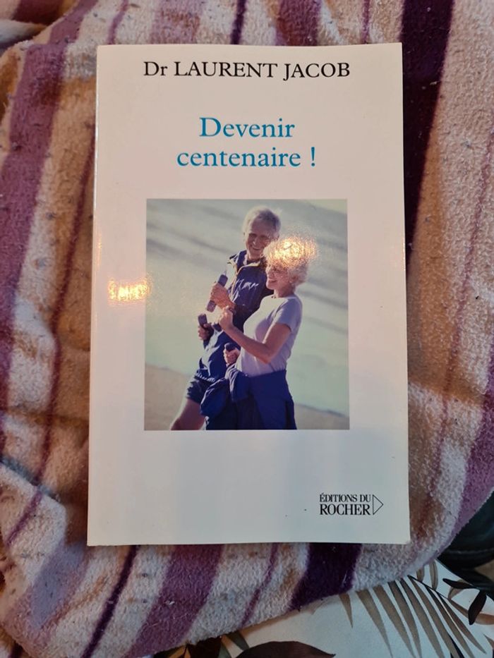 Devenir centenaire!
