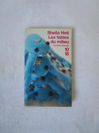Les fables du milieu Sheila Heti
