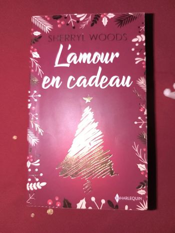 L'amour en cadeau. Sheryl Woods. Série Netflix à l'ombre des magnolias