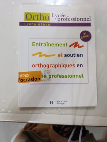 Manuel orthographe lycée professionnel 2eme édition
