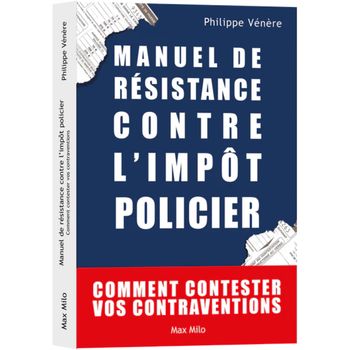 Livre-Manuel de résistance contre l'impôt policier de Philippe Vénère