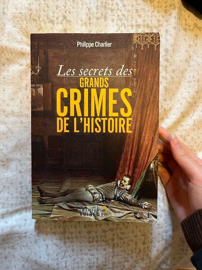 Les secrets des grands crimes de l’histoire