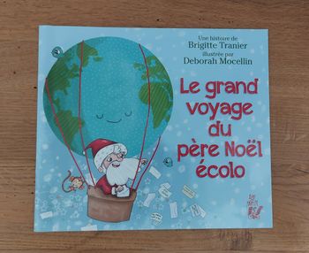 Le grand voyage du père Noël écolo - lire c'est partir