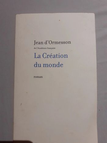 La création du monde - Jean d'Ormesson