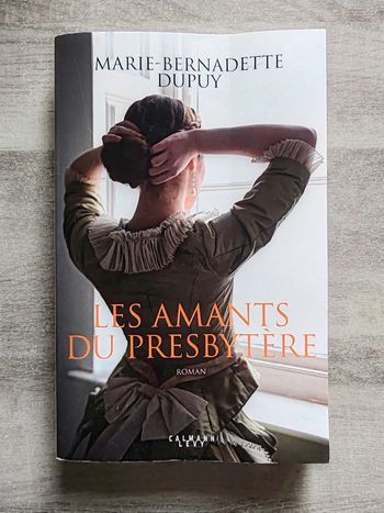 Livre Les amants du presbytère Marie Bernadette Dupuy