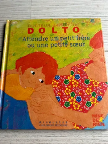 Livre Catherine Dolto Attendre un petit frère ou une petite sœur