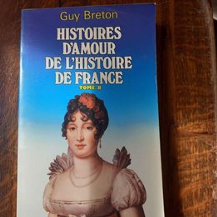 Histoire d'amour de l'histoire de France tome 8