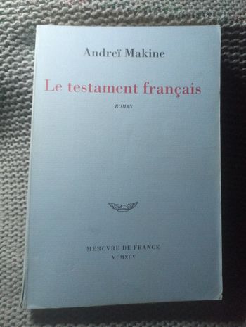 Andreï Makine - Le testament français