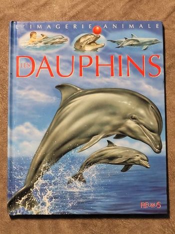 Les dauphins Par Stéphanie Redoulès, Bernard Alunni, Jacques Dayan