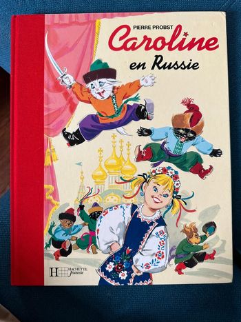 Livre ancien rouge relié collector Caroline en Russie bd album Pierre Probst Hachette