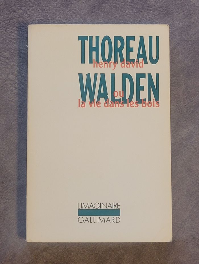 Walden ou La vie dans les bois Henry David Thoreau, Louis Fabulet (Traduction)