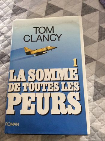 #la somme de toutes les peurs Tom Clancy