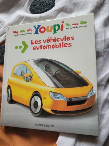La petite encyclopédie des grands curieux Youpi les véhicules automobiles