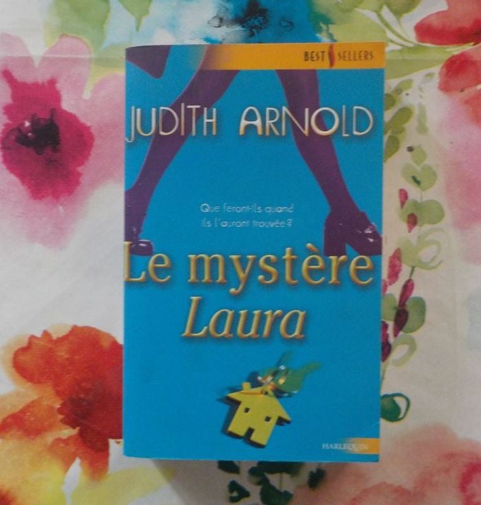LE MYSTERE LAURA de Judith ARNOLD Harlequin Best-Sellers 162