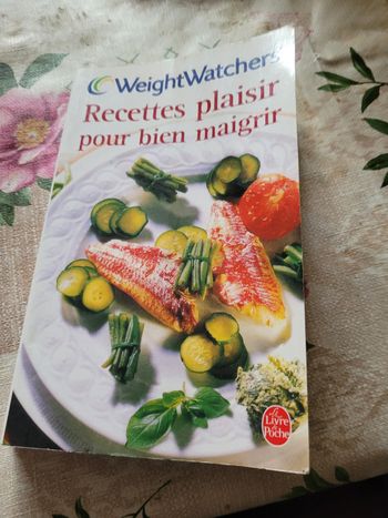 Weight watchers recettes plaisir pour bien maigrir