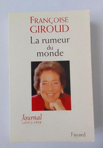 Françoise Giroud - La rumeur du monde