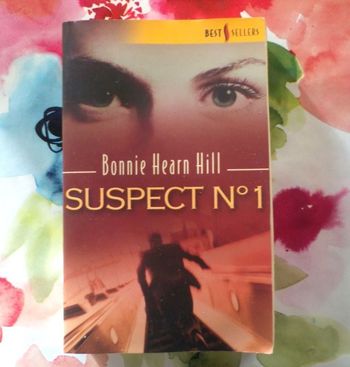 SUSPECT N°1 de Bonnie HEARN HILL Harlequin Best-Sellers 206