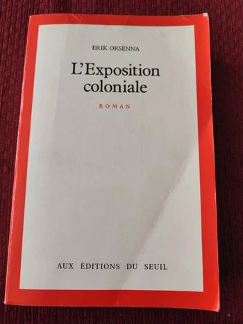 Roman "L'exposition coloniale" - Erik Orsenna