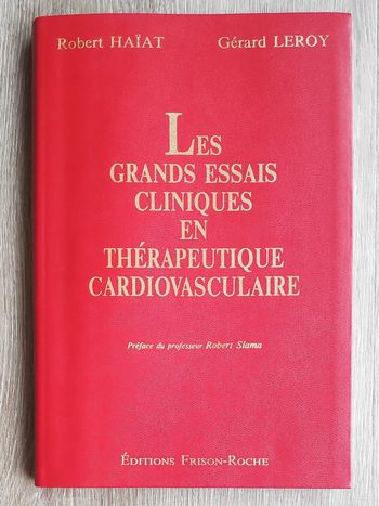 Les grands essais cliniques en thérapeutique cardiovasculaire
